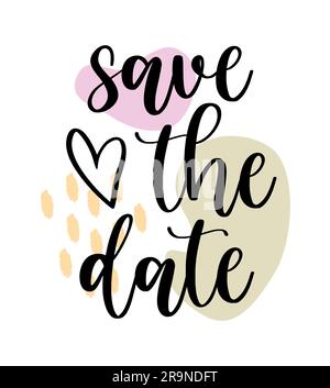 Vektordarstellung der handgeschriebenen, modernen Pinselschrift Save the Date. Festplakat, Hochzeitsbanner-Design, Einladungsschild Kalligrafie Isolat Stock Vektor