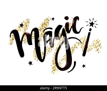 Von Hand gezeichnete Vektorschrift von Wort Magic mit magischem Zauberstab auf glänzendem goldenem Hintergrund. Kann als Grußkarte, Partyposter, Werbung, Banner verwendet werden. Stock Vektor