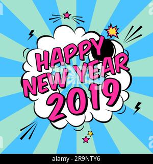 Farbenfrohes Vector-Poster Happy New Year 2019 im Pop-Art-Stil mit Bombenexplosivstoff. Moderne Comics-Illustration mit Wolken- und Bombenexplosion im modernen CO Stock Vektor