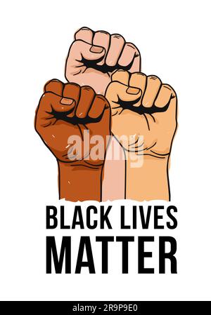 Vektordarstellung von Black Lives Matter Text, geballte Fäuste hoch gehalten in Protest. Hände isoliert hoch. Menschenrechte und Gleichstellungskonzept. Stic Stock Vektor