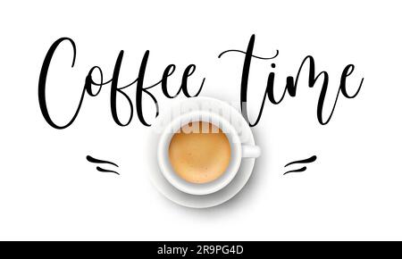 Vektor handgeschriebene Pinselbeschriftung Kaffeezeit mit realistischer Kaffeetasse. Trendige Illustration mit kalligraphischem Zitat. Kreatives Poster für Café-Menü de Stock Vektor