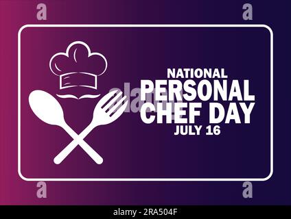 Vektorabbildung zum National Personal Chef Day. Juli 16. Urlaubskonzept. Vorlage für Hintergrund, Banner, Karte, Poster mit Texteindruck. Stock Vektor