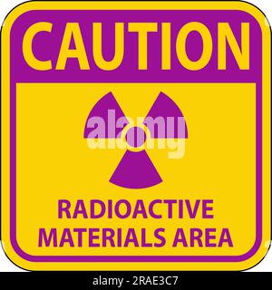 Achtung Bereich Mit Radioaktiven Materialien Kennzeichnen Stock Vektor