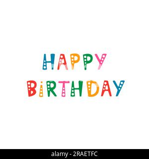 Happy Birthday große Grunge Postkarte mit kalligrafischem Text. Isolierte Objekte auf weißem Hintergrund. Stock Vektor