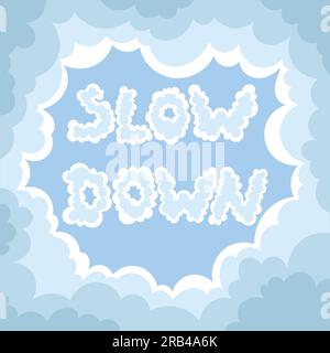 Verlangsamen Sie die Schrift in trüben Farben im Wolkenkreis Stock Vektor