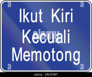 Straßenschild in Brunei: Ikut kiri kecuali memotong/Halten Sie sich links, wenn Sie nicht überholen Stockfoto