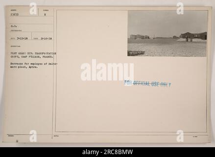 Das Bild zeigt die Kasernen für Mitarbeiter des Werks Baltimore in Aytre, Frankreich. Es gehört dem 21. Transportkorps der Grand Division von Camp Pullman. Das Foto wurde am 14. September 1918 aufgenommen und ist Teil der Fotosammlung von amerikanischen Militäraktivitäten während des Ersten Weltkriegs. Stockfoto