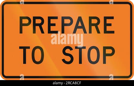 Kanadisches Straßenwarnschild – zum Anhalten vorbereiten. Dieses Zeichen wird in Ontario verwendet. Stockfoto