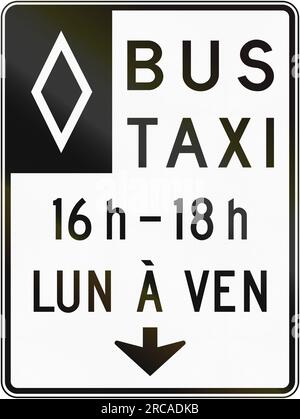 Reguläres Straßenschild in Quebec, Kanada - Bus- und Taxiweg zu bestimmten Zeiten. LUN A Ven bedeutet Mo-Fr. Stockfoto