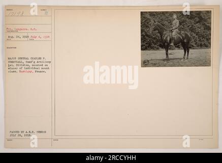 Das Bild zeigt Major General Charles P. Summerall, Befehlshaber der 1. Division Artillerie im Ersten Weltkrieg, auf dem Sieger der einzelnen Mount-Klasse. Das Foto wurde am 4. Juli 1918 in Tartigny, Frankreich, aufgenommen. Es wurde am 29. Juli 1918 vom A.E.F.-Zensor herausgegeben und verabschiedet. Die Titelnummer ist 17198. Stockfoto