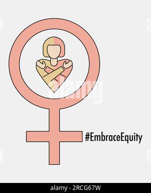 Internationaler Frauentag 2023 #EmbraceEquity schenken Sie der Gerechtigkeit eine riesige Umarmung. Genießen Sie Gerechtigkeit. Weibliches Geschlechtszeichen Vektordarstellung. Konstruktionselement Isol Stock Vektor