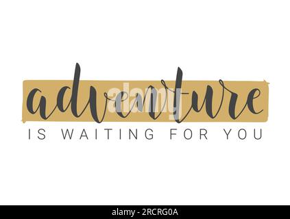 Darstellung Des Vektormaterials. Die handgeschriebene Schrift von Adventure wartet auf Sie. Vorlage für Banner, Karte, Poster, Aufkleber, Druck oder Webprodukt. Stock Vektor