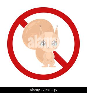 Verbotsschild für Kinder mit einem süßen Eichhörnchen im Verbotsschild. Tiere nicht füttern oder als Haustiere behandeln. Bissgefahr. Stock Vektor