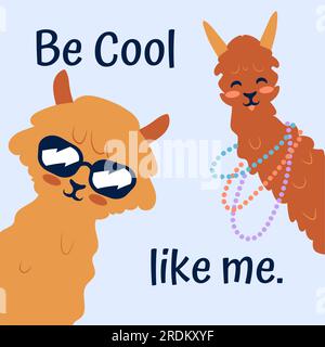 Lama-Poster. Süßer Aufdruck für Kinder. Alpakas in Sonnenbrille und coole Phrase. Lustige Figuren, bezaubernde exotische Tiere, dekorativer Clipart. Mexikanisches Symbol. Isolierte Vektordarstellung im flachen Cartoon-Stil Stock Vektor