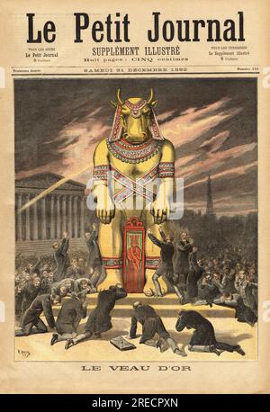Les deputes francais, devant les marches de l'Assembly blee nationale, agenouilles pour adorer le veau d'Or, symbole de l'idolatrie et du materialisme, l' illustrative temoigne la Deception des epargnants qui ont appris que leur argent n'a ete utilise qu'au paires des salaires des depement. Gravure in "Le Petit Journal" 31121892. Stockfoto