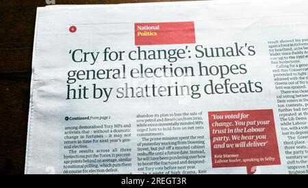 "Schrei nach Veränderung": Sunaks Hoffnungen auf die Parlamentswahlen wurden von zerschlagenden Niederlagen getroffen" Schlagzeile der Zeitung Guardian PM Rishi Sunak Artikel 22. Juli 2023 London UK Stockfoto