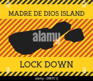 Madre de Dios Island Lock-Down-Schild. Gelbe Insel Pandemie Gefahr Symbol. Vektordarstellung. Stock Vektor