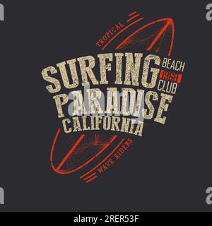 Surfing Paradise California Typografie Surf Board T-Shirt Print Grafik Design Grunge Vektor Illustration Tee Surf Poster Stock Vektor
