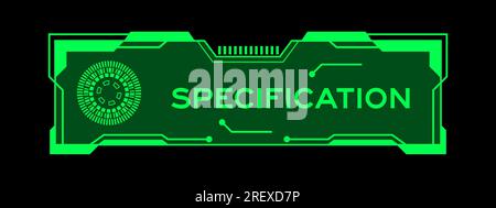 Grüne Farbe des futuristischen hud-Banners mit Wortspezifikation auf dem Bildschirm der Benutzeroberfläche auf schwarzem Hintergrund Stock Vektor