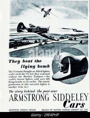Eine 1945 Werbung für Armstrong Siddeley Cars, eine Niederlassung von Armstrong Siddeley Aircraft. In der Werbung wird der Hawker Tempest erwähnt, das schnellste Flugzeug der Welt. „Die Deutschen dachten, kein alliierter Kämpfer könne den V1 erreichen, rechneten aber ohne den Hawker Tempest.“ Zu den berühmten Autos der Gruppe gehörten der Lancaster Saloon und die Hurricane Coupe. Die Automobilproduktion wurde 1960 eingestellt. Stockfoto