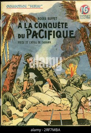 Coverture d'un illustre pour la jeunesse 'A la conquete du Pacifique, prise de l'atoll de Tarawa' (par les americains en 1943) de Roger Buffet, Editions Rouff, Collection Patrie numero 66, 1948, Paris. Stockfoto