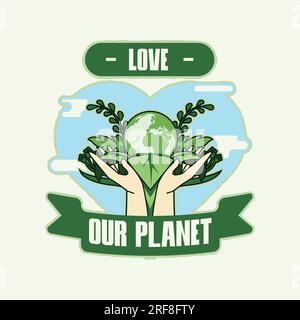 Plakat Love Our Planet flaches Design. Vektordarstellung Stock Vektor