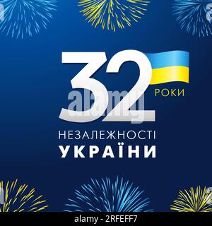 32 Jahre Jubiläum ukrainischer Text - Ukraine Unabhängigkeitstag, Banner mit Flaggenfarben Feuerwerk. Vektordesign für Grußkarten oder Webbanner Stock Vektor