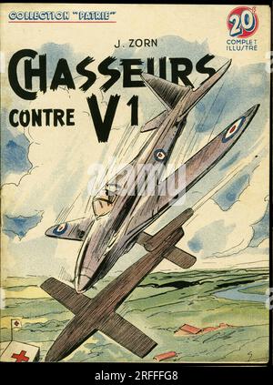 Couverture d'un illustre pour la jeunesse 'Chasseurs contre V1' de J. Zorn, Edition Rouff, Collection Patrie, numero 87, 1949, Paris. Stockfoto