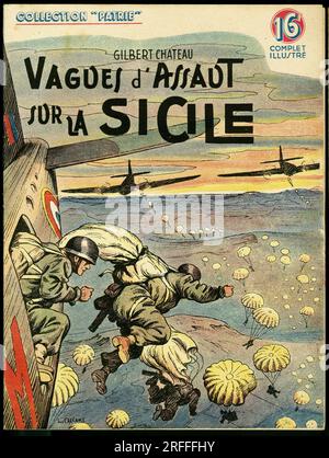 Couverture d'un illustre pour la jeunesse 'Vagues d'assaut sur la Sicile' de Gilbert Chateau, Editions Rouff, Collection Patrie, numero 68, 1948, Paris. Stockfoto