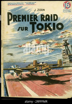 Couverture d'un illustre pour la jeunesse 'Premier RAID sur Tokio' (Tokyo) de J. Zorn, Ausgabe Zorn, Sammlung Patrie, numero 60, 1948, Paris. Stockfoto