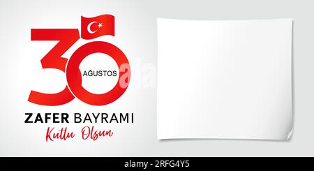 Augustos 30 Zafer Bayrami Grußkartenvorlage - 30. August Siegesfeiertag der Türkei. Kreative Nummer 30. Leeres Blatt Papier. Stock Vektor