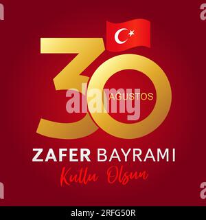 30 Augustos, Zafer Bayrami-Poster, türkische Schriftzeichen - 30. August Feier des Siegesfeiertages. Design der Grußkarte zum Nationalfeiertag in der Türkei. Kreativ Stock Vektor