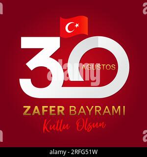 30 Augustos, Zafer Bayrami-Poster, türkische Schriftzeichen - 30. August Feier des Siegesfeiertages. Design der Grußkarte zum Nationalfeiertag in der Türkei. Kreativ Stock Vektor