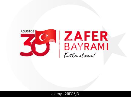 30 Augustos, Zafer Bayrami-Poster, türkische Schriftzeichen - 30. August Feier des Siegesfeiertages. Design der Grußkarte zum Nationalfeiertag in der Türkei. Kreativ Stock Vektor