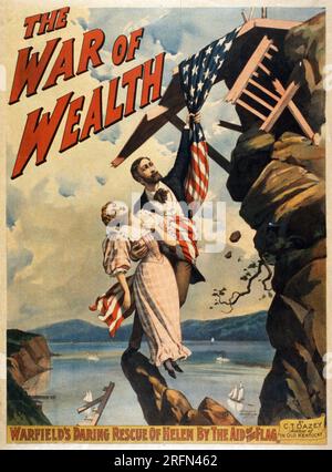 Ein Plakat, das für die Theaterproduktion des Krieges gegen den Reichtum von C.T. Dazey aus dem Jahr 1895 wirbt. Warfields gewagte Rettung von Helen mithilfe der Flagge. Stockfoto