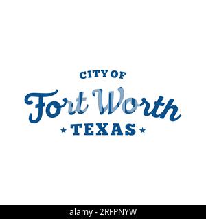 Schriftzug „City of Fort Worth“. Fort Worth-Typografie-Design. Vektor und Illustration. Stock Vektor