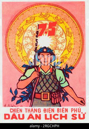 Vietnamesisches Patriotisches Poster - Feiern des großen vietnamesischen Militärsiegs gegen die Franzosen in Dien Bien Phu im Mai 1954. Es gibt eine visuelle Verbindung zu einem alten runden Kalender, der die Bedeutung und Verbindung zu berühmten vergangenen Ereignissen unterstreicht. Stockfoto