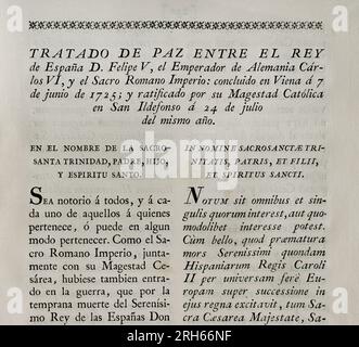 Friedensvertrag zwischen dem König von Spanien Philip V. und dem Heiligen römischen Kaiser Karl VI Geschlossen in Wien am 7. Juni 1725; ratifiziert von Philip V in San Ildefonso am 24. Juli dieses Jahres. Sammlung der Verträge über Frieden, Allianz und Handel, angepasst durch die Krone Spaniens mit den ausländischen Mächten (Coleccion de los Tratados de Paz, Alianza, Comercio ajustados por la Corona de Espana con las Potencias Extranjeras). Band II Madrid, 1800. Historische Militärbibliothek von Barcelona, Katalonien, Spanien. Stockfoto