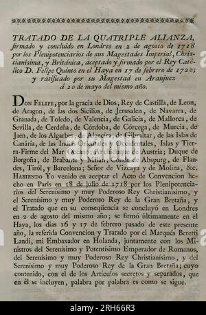 Vierfache Allianz. Gegründet am 2. August 1718 in London durch das Heilige Römische Reich, die Vereinigten Provinzen der Niederlande, Frankreichs und Großbritanniens, mit dem Ziel, eine Koalition als Reaktion auf den spanischen Krieg zu bilden, der sich weigerte, den Vertrag von Utrecht von 1713 in Bezug auf die ehemaligen spanischen Territorien in Italien und den Niederlanden einzuhalten. Mit der Unterzeichnung des „Haager Vertrags“ (17. Februar 1720) trat Spanien dem Vertrag der Vierfachen Allianz bei, der eine Aufteilung der umstrittenen Gebiete umstrukturierte. Dieser Vertrag wurde am 20. Mai von König Philip V von Spanien in Aranjuez ratifiziert Stockfoto