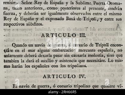 Vertrag über Frieden und Freundschaft, angepasst zwischen König Karl III. Von Spanien und der Bey und Regency von Tripolis, am 10. September 1784. Es wurde vereinbart, dass die Untertanen beider Königreiche frei und sicher auf dem Territorium beider Länder handeln können. Artikel III Sammlung der Verträge über Frieden, Allianz und Handel, angepasst durch die Krone Spaniens mit den ausländischen Mächten (Coleccion de los Tratados de Paz, Alianza, Comercio ajustados por la Corona de Espana con las Potencias Extranjeras). Band III Madrid, 1801. Historische Militärbibliothek von Barcelona, Katalonien, Spanien. Stockfoto