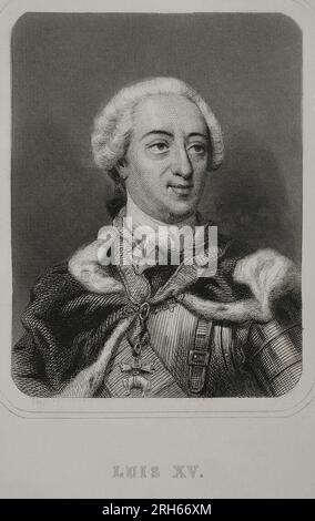 Ludwig XV. (1710–1774), sogenannter Ludwig der Geliebte. König von Frankreich (1715-1774). Haus von Bourbon. Hochformat. Gravur von Geoffroy. "Historia Universal", von Cesar Cantu. Volumen VI 1857. Stockfoto