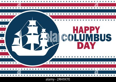 Happy Columbus Day Concept Vector Illustration. Vorlage für Hintergrund, Banner, Karte, Poster mit Texteindruck. Stock Vektor