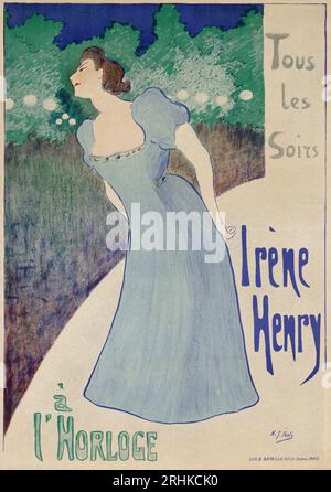 Irene Henry, jeden Abend im l'Horlage. Dieses Werbeplakat für l’Horiage, das beliebte Pariser Konzertcafé auf den Champs Elysees, wurde von dem französischen Künstler Henri-Gabriel Ibels, 1867-1936, entworfen. Stockfoto