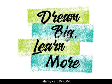 Dream Big Erfahren Sie mehr für die Arbeit Bannerposter Hintergrund. Stock Vektor