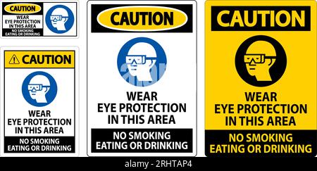 Warnschild Tragen Sie In Diesem Bereich Augenschutz, Rauchen Verboten Essen Oder Trinken Stock Vektor