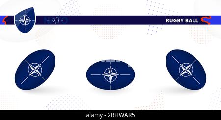 Rugby-Ball mit der Flagge der NATO in verschiedenen Winkeln auf abstraktem Hintergrund. Rugby Vector Kollektion. Stock Vektor