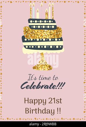 Komposition von IT's Time to Celebrate Happy 21st Birthday Text over Birthday cake on pink background Stockfoto