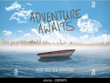 Eine Mischung aus Abenteuern erwartet Sie, genießen Sie Ihre neuen Abenteuer Text auf dem Boot Segeln auf dem Fluss, Stadtlandschaft Stockfoto