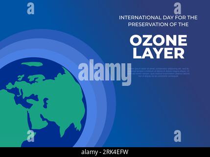 Internationaler Tag zur Erhaltung der Ozonschicht Hintergrundbanner Poster mit Erde Globe Welt am 16. september. Stock Vektor