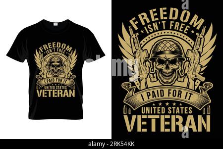 Freiheit ist nicht kostenlos ich habe dafür bezahlt united states Vetran Veteran T-Shirt Design | US Army Navy Veteran T-Shirt | American Veteran T-Shirt Design | Vete Stock Vektor